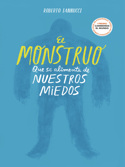 Title details for El monstruo que se alimenta de nuestros miedos by Roberto Iannucci - Wait list